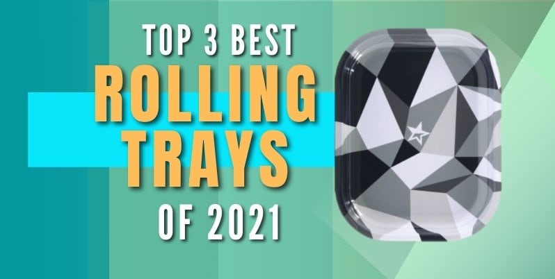 best rolling trays of 2021