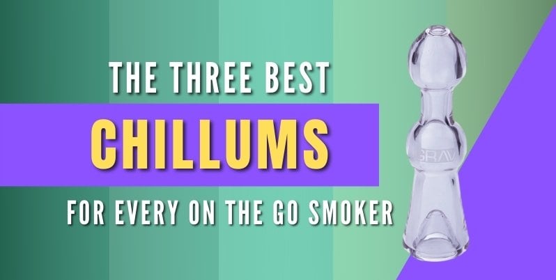 best chillums of 2021